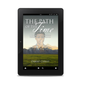The Path of the Time: A Collection of Spiritual Writings and Discourses